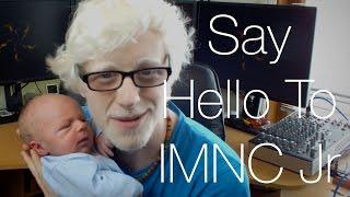 Say Hello To IMNC Jr | IMNC