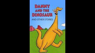 Danny and the Dinosaur and Other Stories