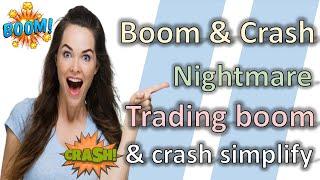 Boom & Crash Nightmare - Trading Little Nightmare