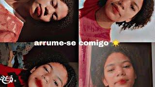 arrume-se comigo ️