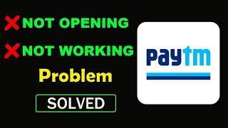 How to Fix PayTm App Not Working Problem | PayTm Not Opening in Android & Ios