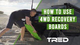 How To Use 4WD Recovery Boards With TRED