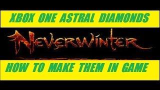 Xbox One Astral Diamond Farming Guide Part 1 Neverwinter With Schmud