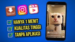 Cara Mudah Download Video Reels Instagram Terbaru 2023