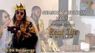 Real Life & Music | Season 2 Reunion After-Show | Open Panel