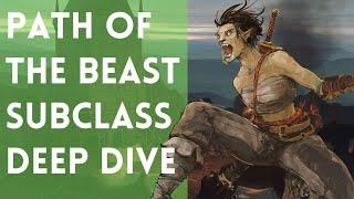 Want a Wild Side AND Anger Issues?? | D&D | 5e | Path of the Beast Barbarian Subclass Deep Dive