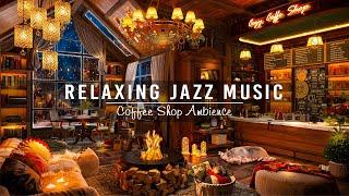 Relaxing Ballads Jazz Music for Stress Relief  Cafe Shop Space & Smooth Jazz Instrumental Music