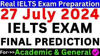 IELTS EXAM PREDICTION FOR 27 JULY 2024  IELTS EXAM PREPARATION  JULY IELTS EXAM  IDP & BC