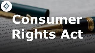 Consumer Rights Act | Contract Law