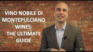 Vino Nobile Di Montepulciano Wines: The Ultimate Guide