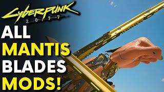 Cyberpunk 2077 - ALL Mantis Blade Mods! Full Mantis Blades Guide (Locations)