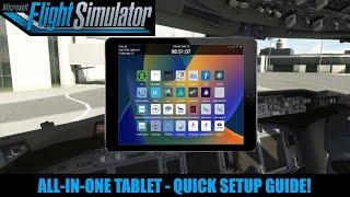 MSFS All-In-One Tablet | ** Quick Setup Guide! **