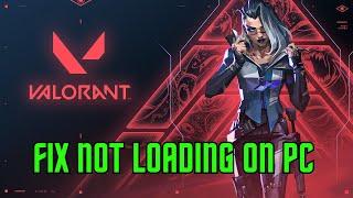 How To Fix VALORANT Stuck on Loading Screen or Not Loading Error On PC | #valorant