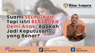 Suami SELINGKUH Tapi Istri BERTAHAN Demi Anak, Apakah Jadi Keputusan yang Benar?