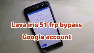 تخطي وإزالة حساب جوجل لهاتف لافا lava iris 51 frp bypass Google account