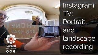 Vlog 18 - IGTV. Portrait and landscape recording