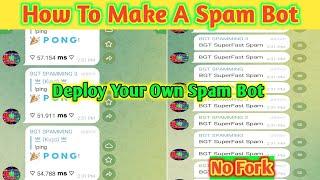 How To Deploy a Spam Bot || How To Make A Spam Bot || video Tutorial For Spam Bot || Spam Bot