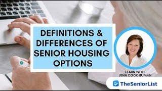 Definitions and Differences of Senior Housing Options - Senior Housing Costs