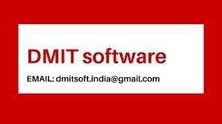 DMIT software | How to use DMIT software | DMIT SOFTWARE