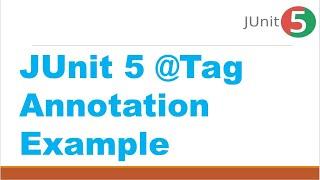 JUnit 5 @Tag Annotation Example || Tagging tests with @Tag in Junit 5 || Junit 5 Tutorial