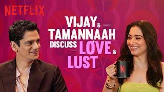 Tamannaah Bhatia & Vijay Varma: In LOVE or LUST? | Lust Stories 2 | Netflix India