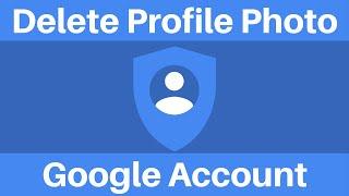 How To Remove And Permanently Delete Your Google Account Profile Photo
