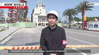 Taiwan earthquake: People grappling with deadly aftermathーNHK WORLD-JAPAN NEWS