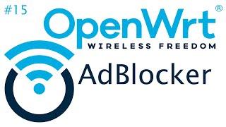 [TUT] OpenWrt - AdBlocker für dein Router [4K | DE]