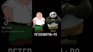 Peter Griffin + Po #familyguy #kungfupanda #art #fusionart #autism