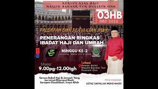  KURSUS ASAS HAJI MBTHO | MINGGU KE-2 ; 03 DISEMBER 2022