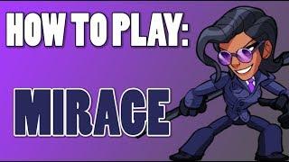 How To Play: MIRAGE (Brawlhalla)