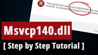 [SOLVED] Msvcp140.dll Missing Error Fix - [ Step by Step Tutorial ]