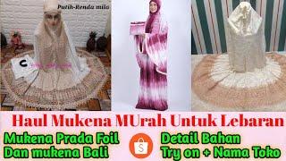 Shopee Haul mukena murah untuk lebaran/Mukena Bali tie dye/mukena Prada renda/mukena murah di Shopee