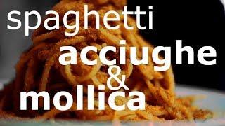 Spaghetti acciughe e mollica