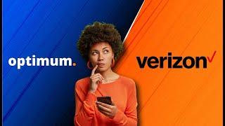 Optimum vs  Verizon  Which One is Good?