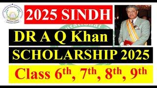 Dr. AQ Khan Scholarships Program 2025-26 | Dr AQ Khan Scholarships 2025 Complete Information