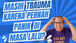 Mengatasi Trauma di Masa Lalu Akibat Kecemasan