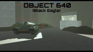 [MTC 4] Object 640 [BLACK EAGLE] Review | Sunny Valley