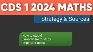 CDS 1 2024 Preparation Strategy Maths | Cds Maths Preparation #cdsexam