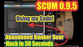 SCUM 0.9.5 | Hack Abandoned Bunker Door in 30 Seconds