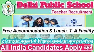 Delhi Public School Teacher Vacancy 2025 | Teacher Recruitment 2025 | Free Accommodation | JOBS 2025