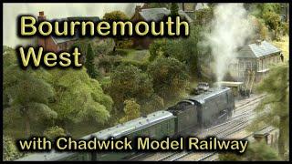 Bournemouth West with Live Steam with Chadwick Model Railway | 166.