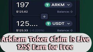 Claim Arkham Token  Earn || 197ARKM~125$ For 0 Point, if you have point you can get up to 10k$+!