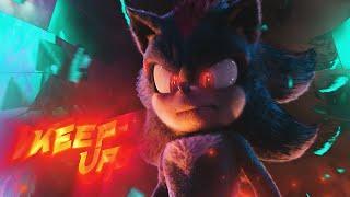 〈KEEP UP 〉Sonic (Shadow)〈EDIT〉4K