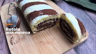 Un dolce FACILE, VELOCE, BUONISSIMO: prepara questo ROTOLO ALLA NUTELLA per la tua famiglia!