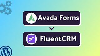 Integrating Avada Forms with FluentCRM | Step-by-Step Tutorial | Bit Integrations