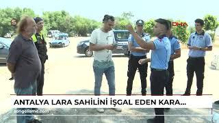 ANTALYA Lara sahilini işgal eden karavanlar tahliye edildi