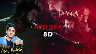 Red Sea 8D Song | Devara Part 1 | NTR | Janhvi Kapoor | Anirudh Ravichander | 8D by Ajay Rutvik