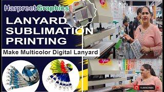 Learn How to Print Lanyards.. Multicolor Lanyards II full tutorial II  Harpreet Graphics, New Delhi