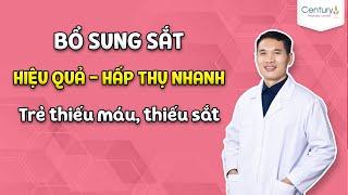 TRẺ THIẾU MÁU THIẾU SẮT nên bổ sung gì để ĂN NGON - HẾT ỐM YẾU| Dược sĩ Trương Minh Đạt